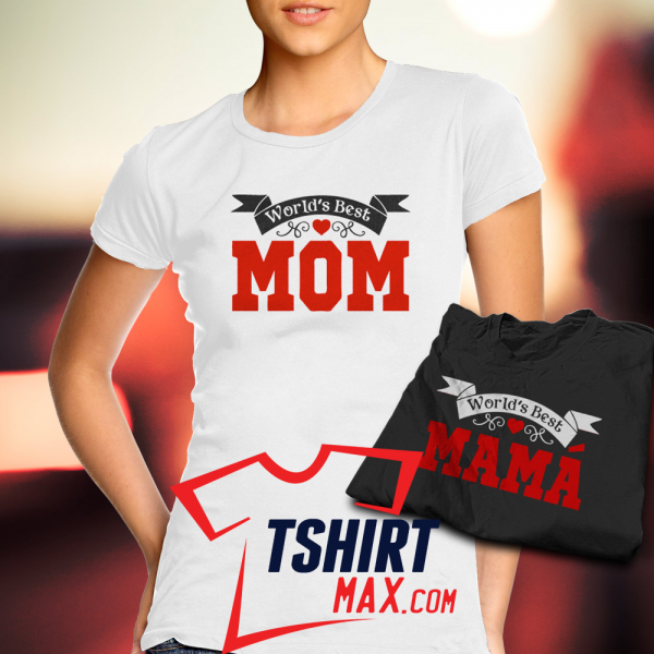 World Best Mom/Mamá